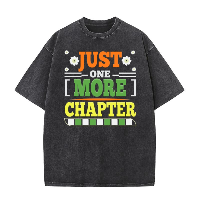 Just One More Chapter Trendy Washed T-Shirt