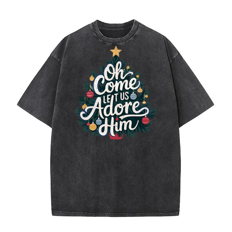 Oh Come Let Us Adore Him 8 Washed T-Shirt