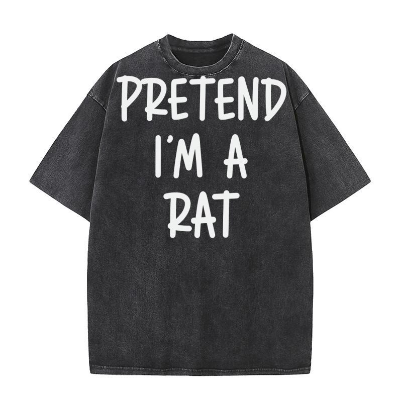 Pretend Im A Rat Washed T-Shirt