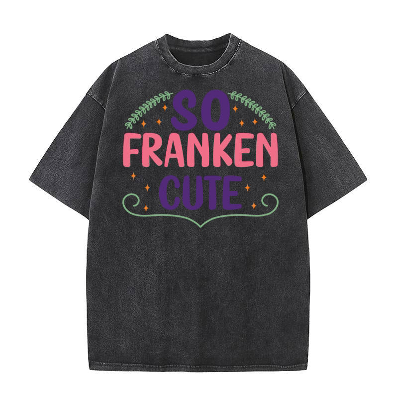 So Franken Cute Washed T-Shirt