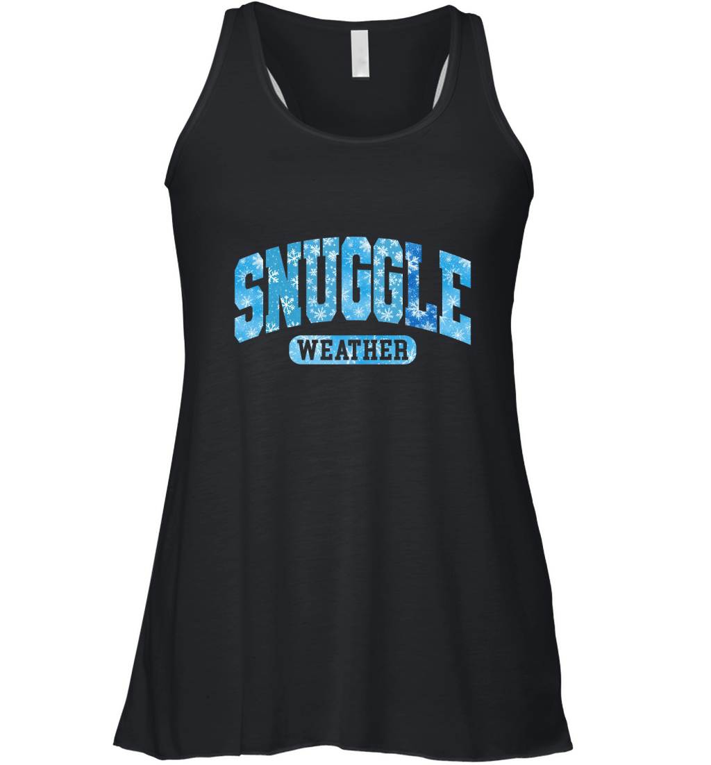snuggle weather 1 Women's Flowy Tank Top