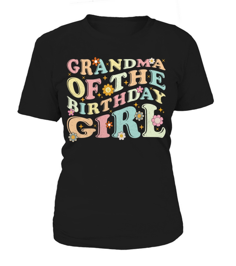 GRANDMA OF THE BIRTHDAY GIRL Women's T-Shirt