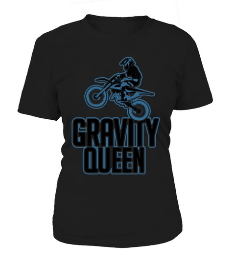 Gravity Queen Motobike Girl Woman T-Shirt Gift Women's T-Shirt
