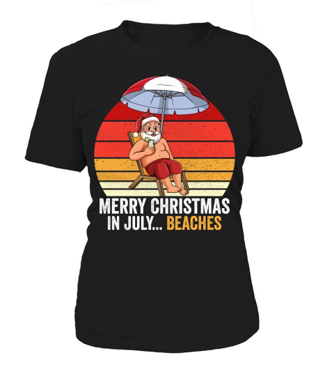 Merry Christmas In July... Beaches Women's T-Shirt