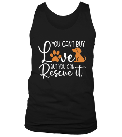 Animal Rescue You Cant Buy Foster Animal Rescuer Tank Top Unisex