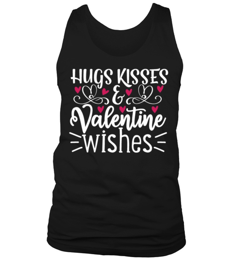 Sweet Valentines Day Hugs and Kisses and Valentine Tank Top Unisex