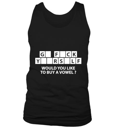 WOULD YOU LIKE TO BUY A VOWEL Tank Top Unisex
