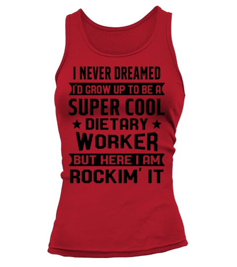Dietary Worker Gifts Funny Service Worker Week Tank top Woman