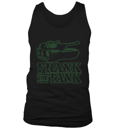 FRANK THE TANK Tank Top Unisex