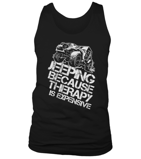 Jeeping because therapy is expensive Tank Top Unisex