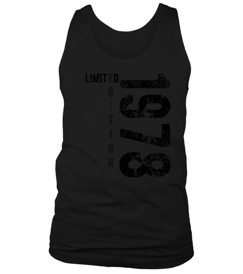 Limited Edition 1978 birthday year 1978 gift Tank Top Unisex