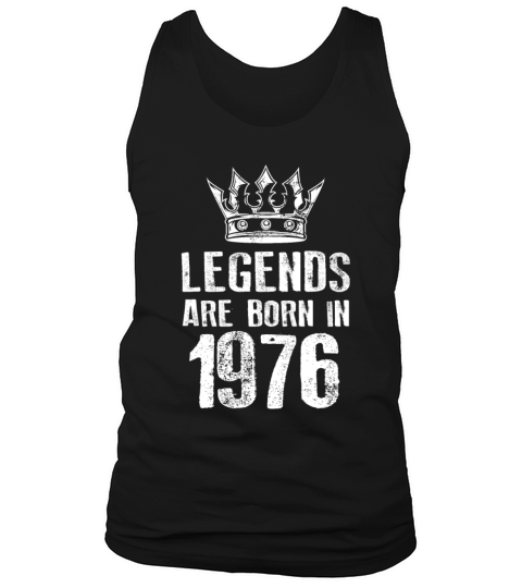 1976 legends born in Tank Top Unisex