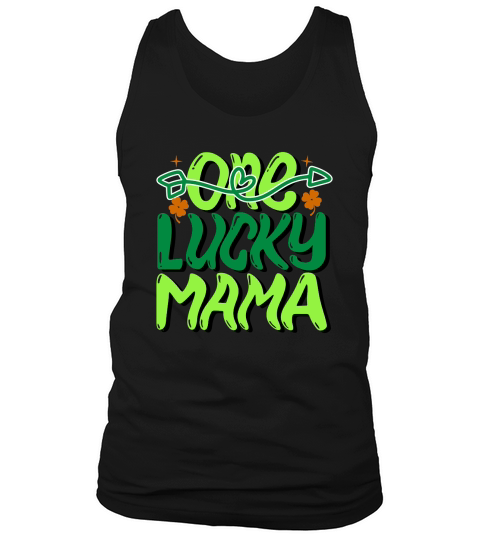 One Lucky Mama St Patricks Day Tank Top Unisex
