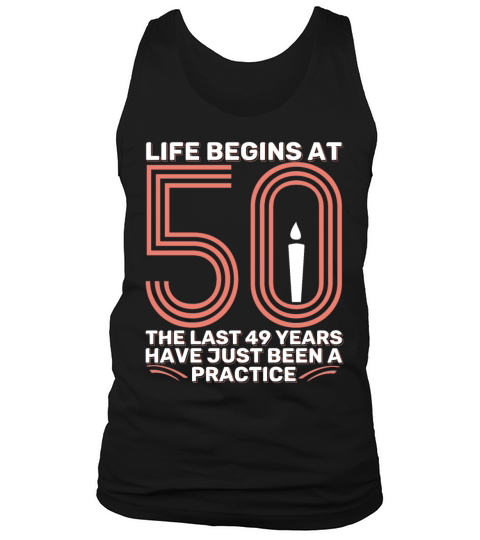 50th Birthday 50 Fifty Fiftieth Age Anniversary Tank Top Unisex