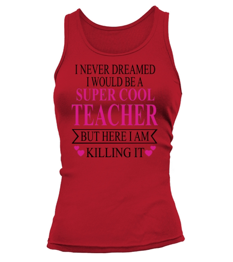 Super Cool Teacher Tank top Woman