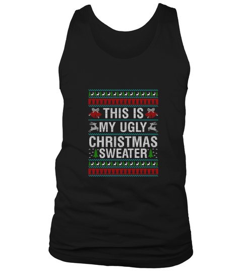 This My Ugly Christmas Sweater Tank Top Unisex