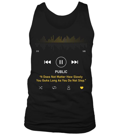 Play music interface with Motivational Tank Top Unisex