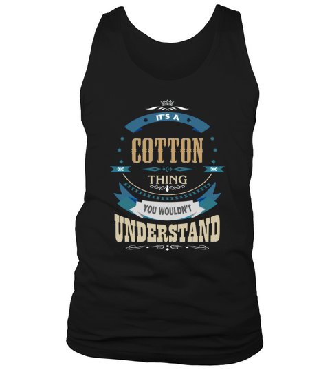 COTTON, Its a COTTON thing Tank Top Unisex