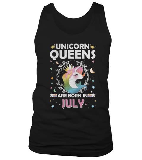 July Unicorn Queens Are Born In July Tank Top Unisex