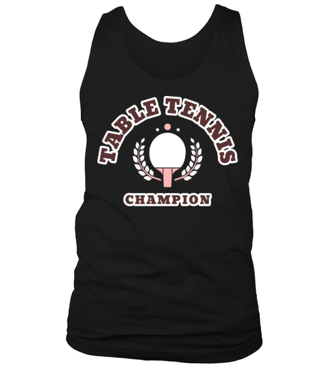 Table Tennis Ping Pong Sports Champion Tank Top Unisex