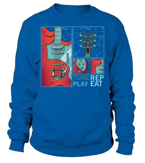 Tune Play Repeat Electric Guitarist Music Sweatshirt Unisex
