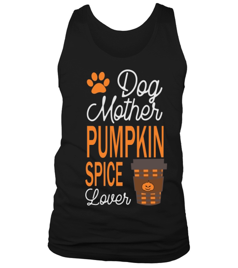 Halloween Dog Mother and Pumpkin Spice Lover Tank Top Unisex