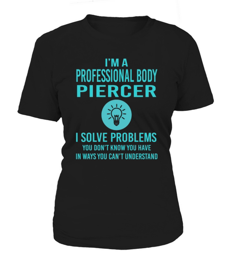 Professional Body Piercer Women's T-Shirt