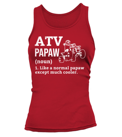 all terrain vehicles PAPAW funny definition theme Tank top Woman