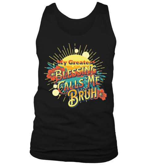 My Greatest Blessing Calls Me Bruh Retro Mothers Tank Top Unisex