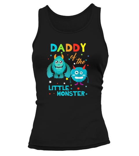 Daddy Of The Little Monster Tank top Woman