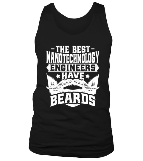 Nanotechnology Engineer - Bearded Nanotechnology Tank Top Unisex