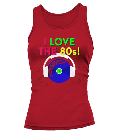 I Love The 80s Tank top Woman