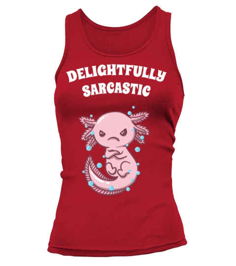 Delightfully Sarcastic Funny Sarcasm Humor Ironic Tank top Woman