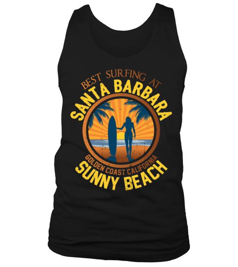 Best surfing at santa barbara gift idea Tank Top Unisex