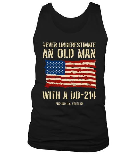 Never underestimate an old man with a dd 214 American flag Tank Top Unisex