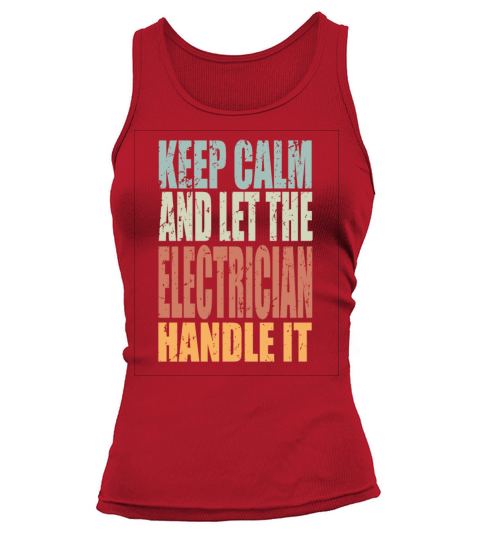 Keep Calm Electrician Spruch Electrician Gift Tank top Woman