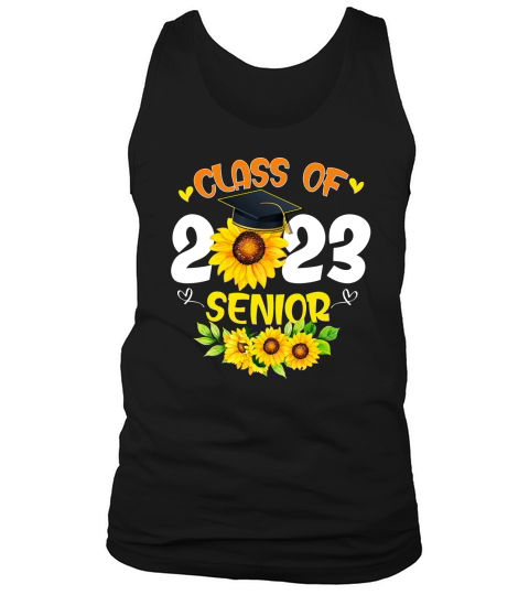 Class of 2023 School Teacher Senior 23 Graduate Sunflower Tank Top Unisex