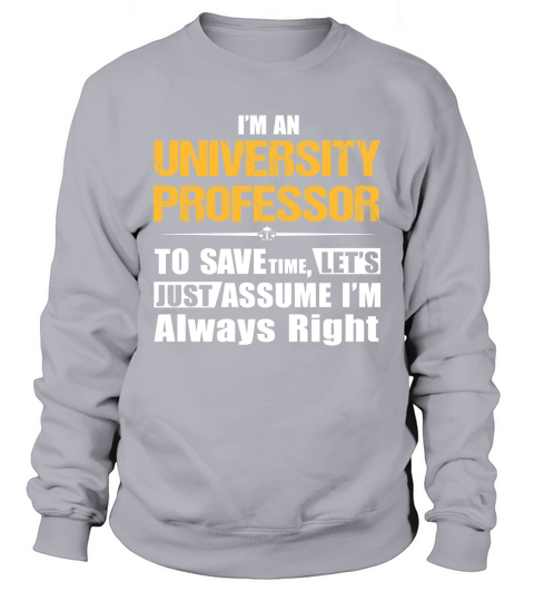 UNIVERSITY PROFESSOR Sweatshirt Unisex