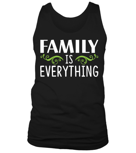 Family is everything Tank Top Unisex