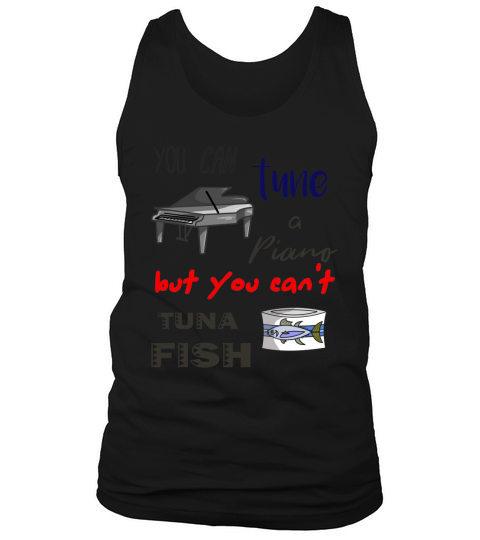 Funny Dad Jokes - Tuna Piano Tank Top Unisex
