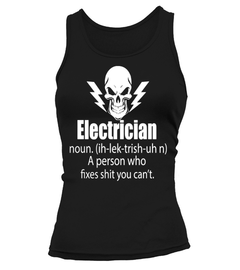 Electrician electrical electrician funny electri Tank top Woman