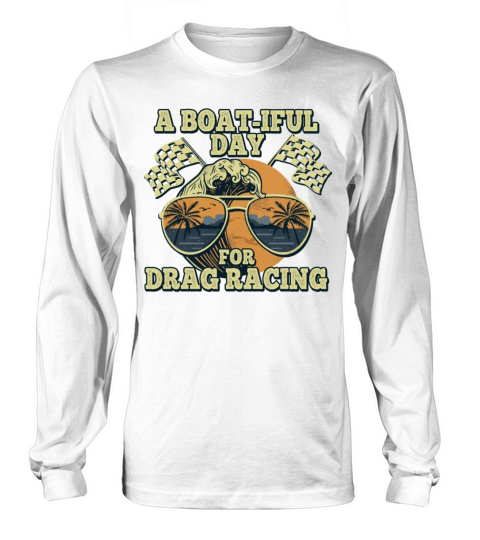 drag boat racing speedboat racing powerboats Long sleeved Unisex