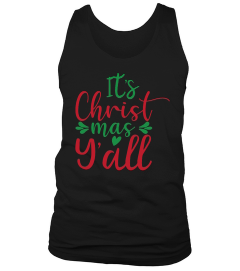 Its Christ Mas Yall Tank Top Unisex