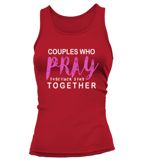 Couples Who Pray Together Stay Together Christian Tank top Woman
