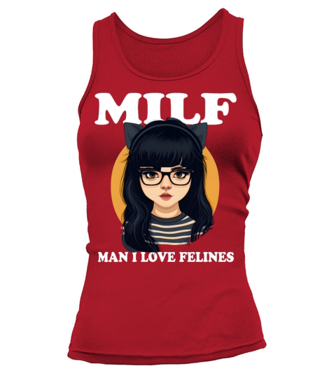 MILF Man I love Felines Funny Cat Cute Anime Girl Tank top Woman