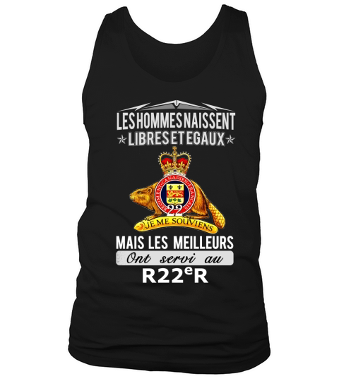 Less hommes naissent libreset egaux mais les meilleurs ont servi au R22R Tank Top Unisex