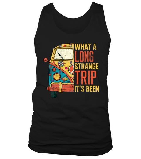 What A Long Strange Trip Hippie Vibes Tank Top Unisex