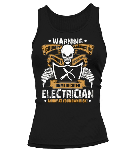 Electrician T-Shirt Grumpy Sarcastic Electrician Apparel Tank top Woman