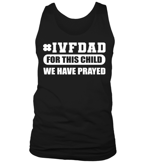 IVF Dad Prayerful Dad Gift Tank Top Unisex