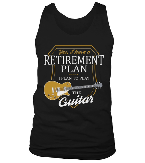 Retirement Plan - Play Guitar LP Music Tank Top Unisex